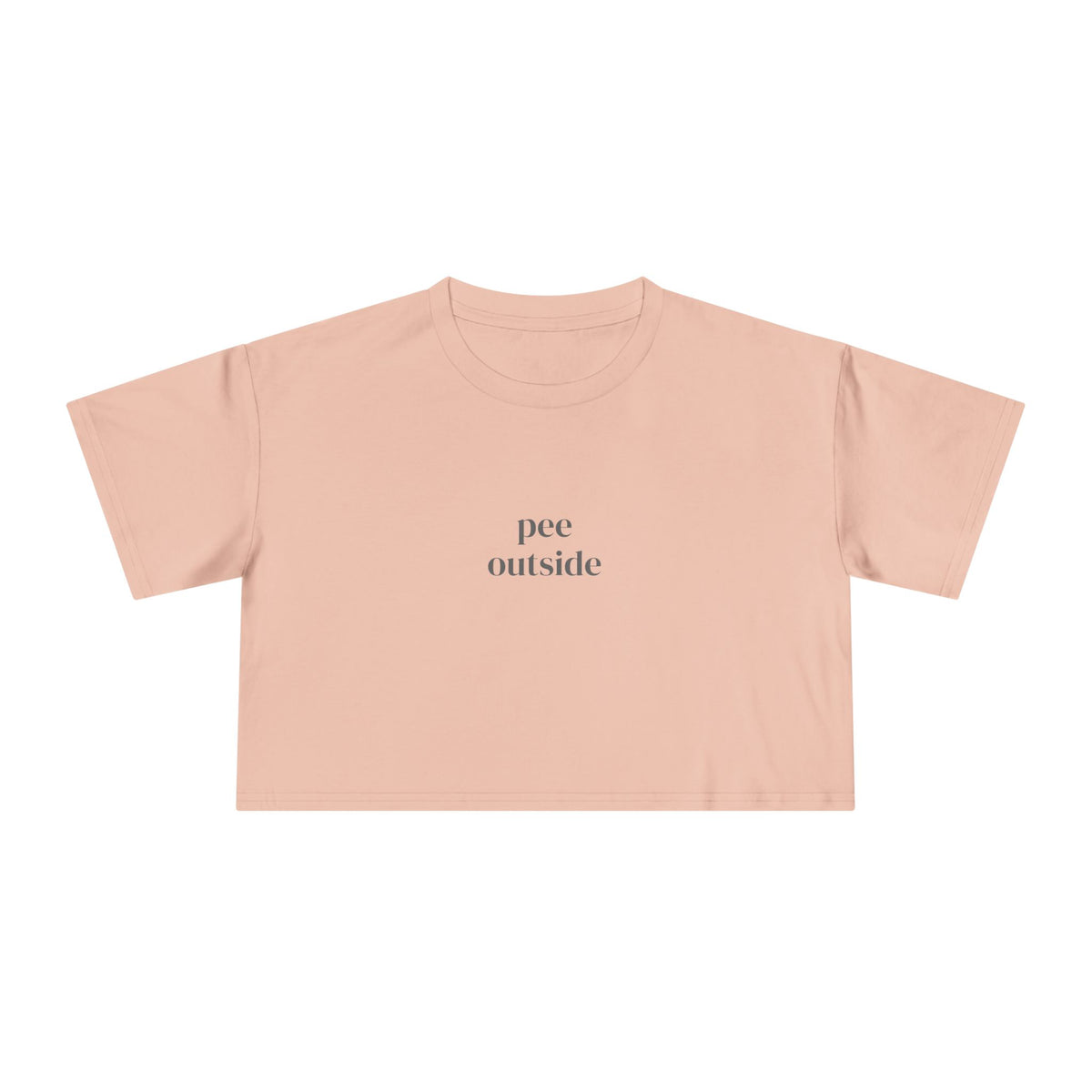 The Simple Pee Outside Crop Top