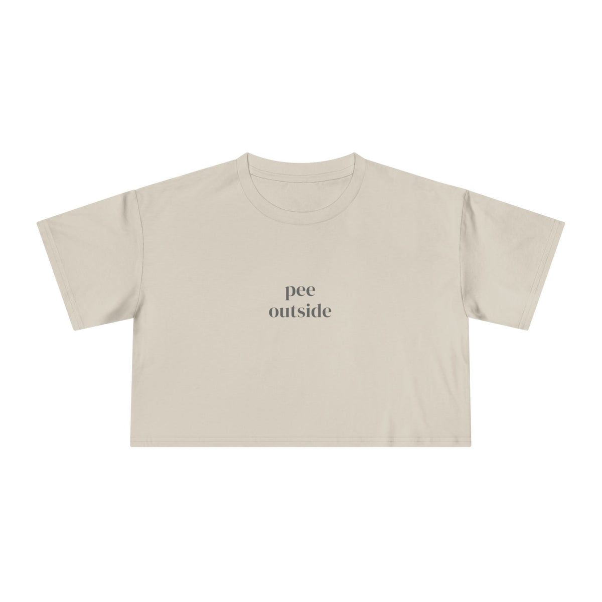The Simple Pee Outside Crop Top